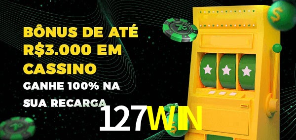 127WIN melhor bônus de depósito